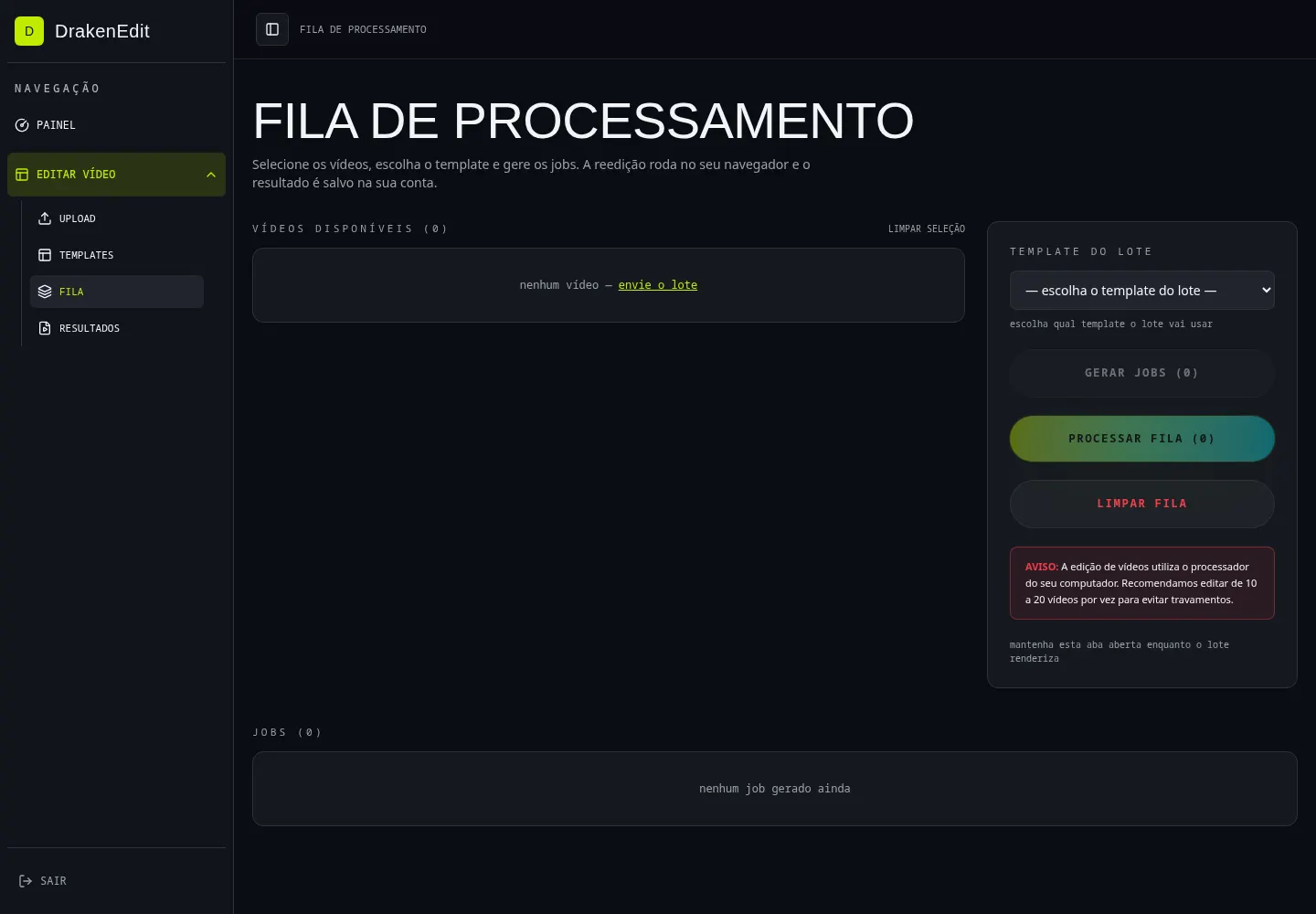 Tela real da fila de processamento do DrakenEdit